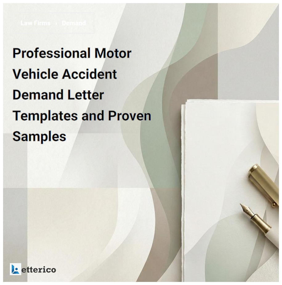 Professional Motor Vehicle Accident Demand Letter Templates and Proven Samples