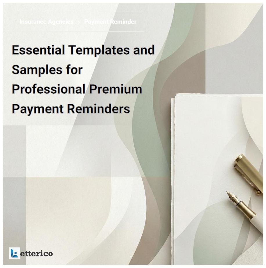 Essential Templates and Samples for Professional Premium Payment Reminders
