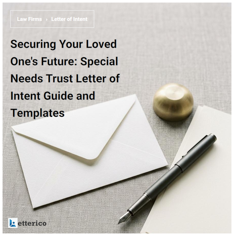 Securing Your Loved One's Future: Special Needs Trust Letter of Intent Guide and Templates