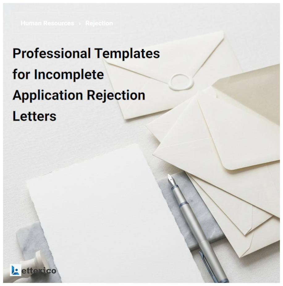 Professional Templates for Incomplete Application Rejection Letters