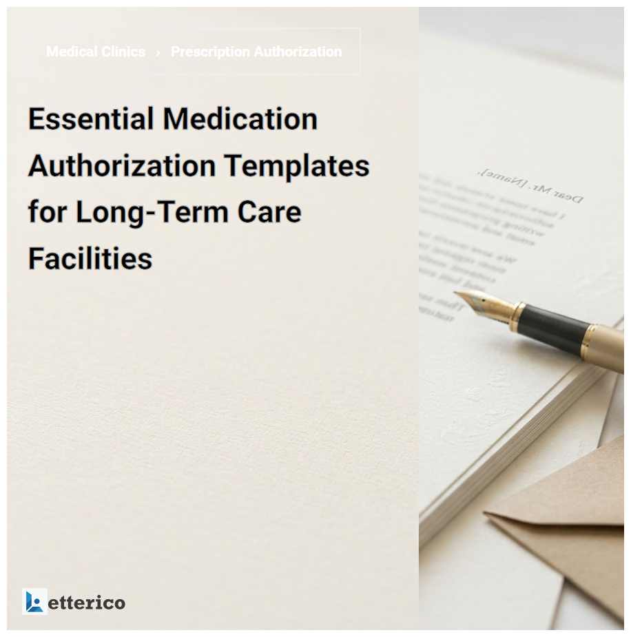 Essential Medication Authorization Templates for Long-Term Care Facilities