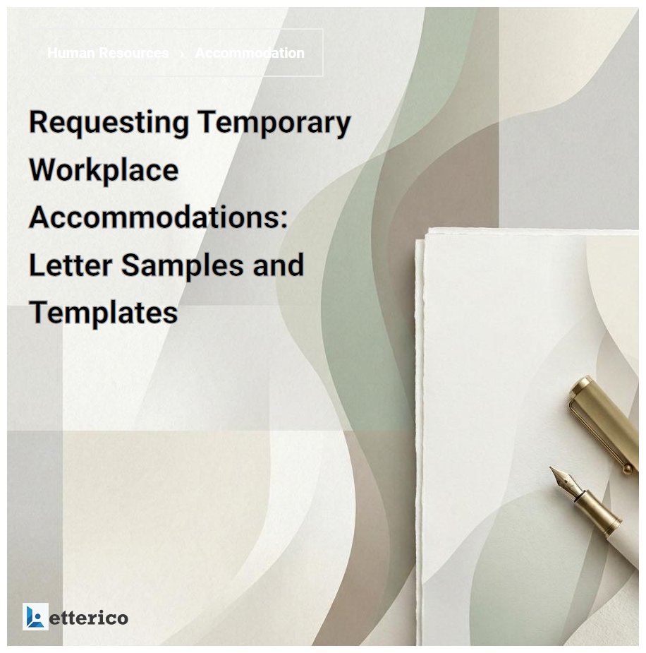 Requesting Temporary Workplace Accommodations: Letter Samples and Templates