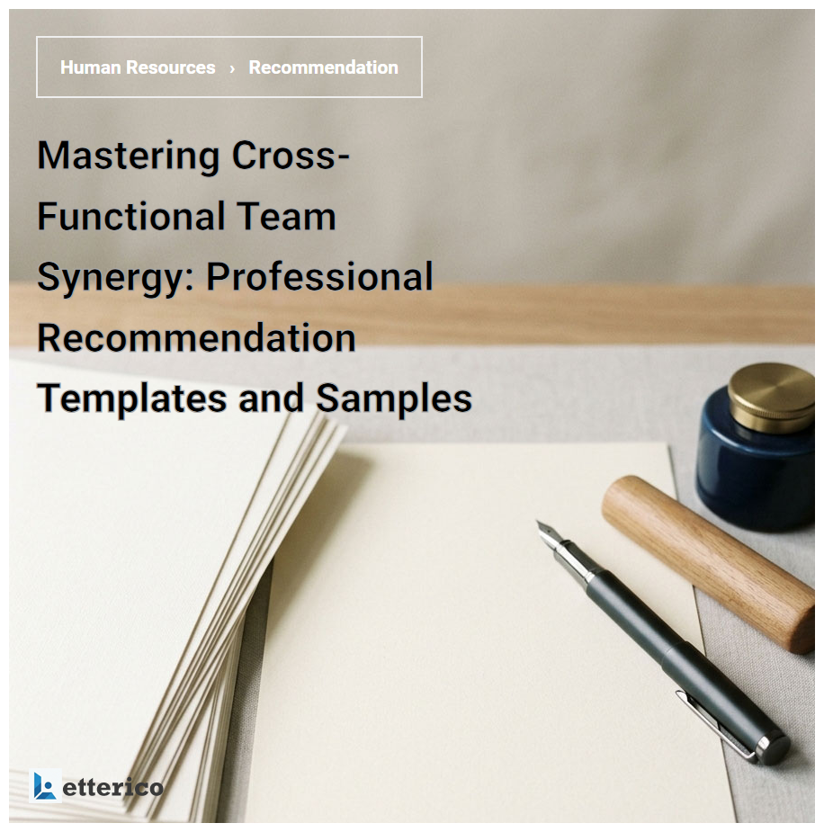 Mastering Cross-Functional Team Synergy: Professional Recommendation Templates and Samples