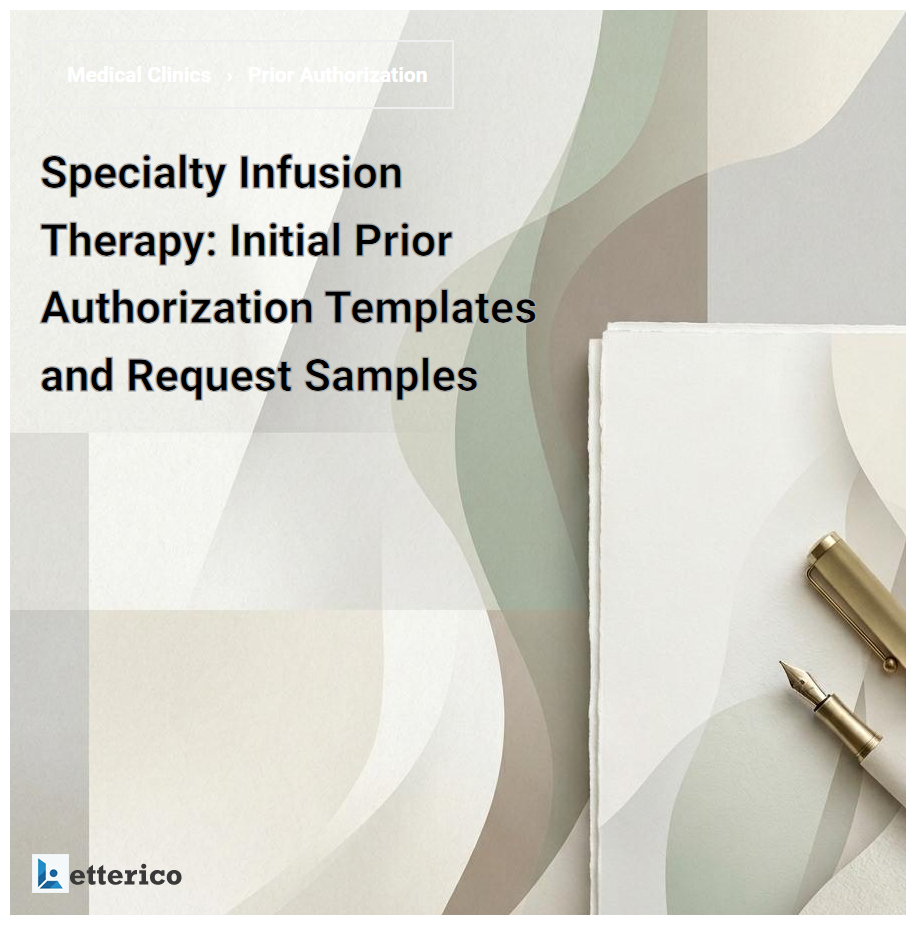Specialty Infusion Therapy: Initial Prior Authorization Templates and Request Samples