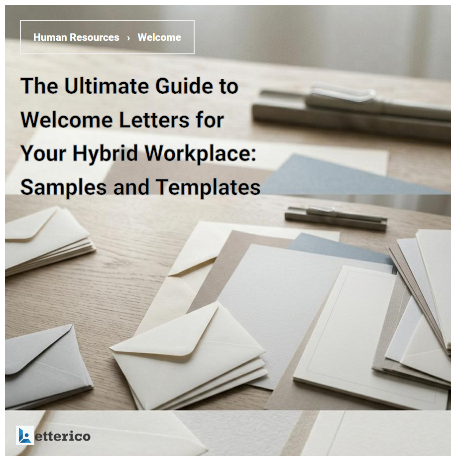 The Ultimate Guide to Welcome Letters for Your Hybrid Workplace: Samples and Templates
