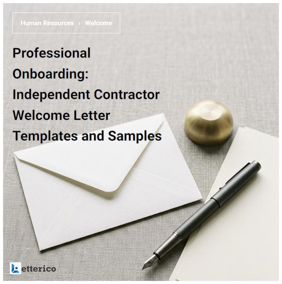 Professional Onboarding: Independent Contractor Welcome Letter Templates and Samples