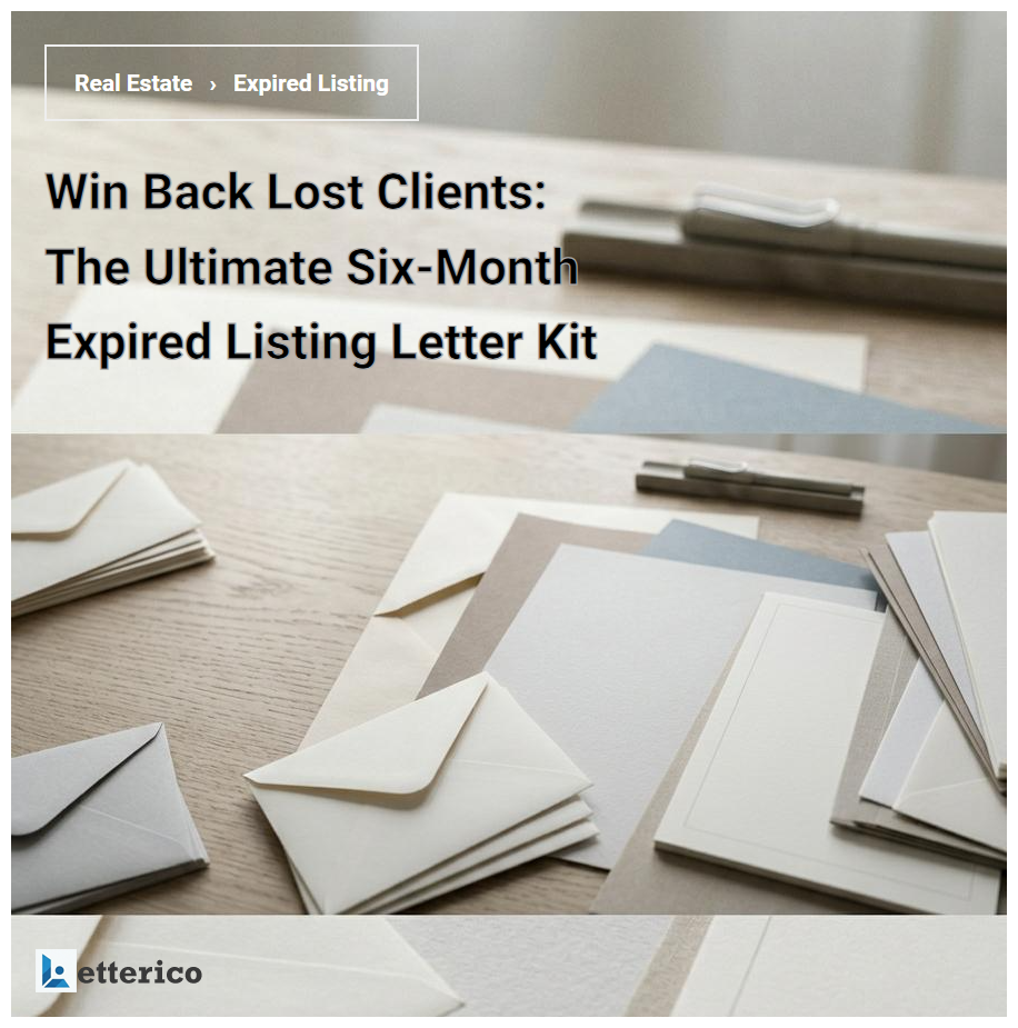 Win Back Lost Clients: The Ultimate Six-Month Expired Listing Letter Kit