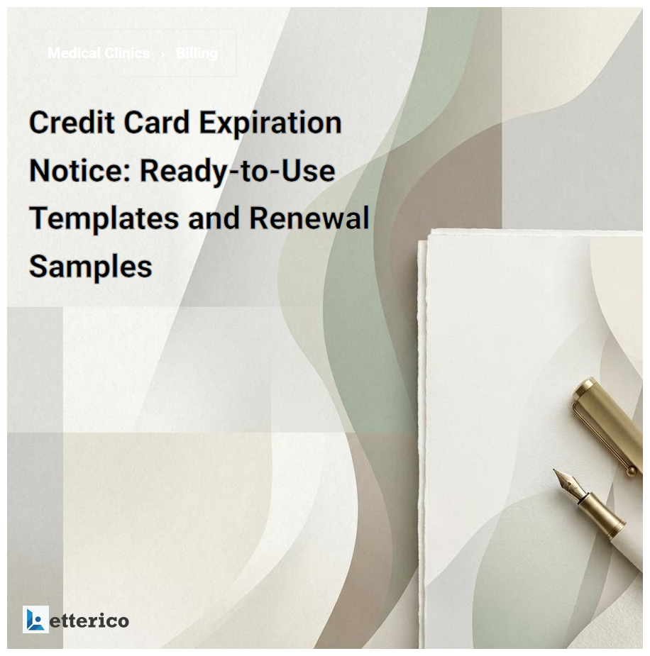 Credit Card Expiration Notice: Ready-to-Use Templates and Renewal Samples