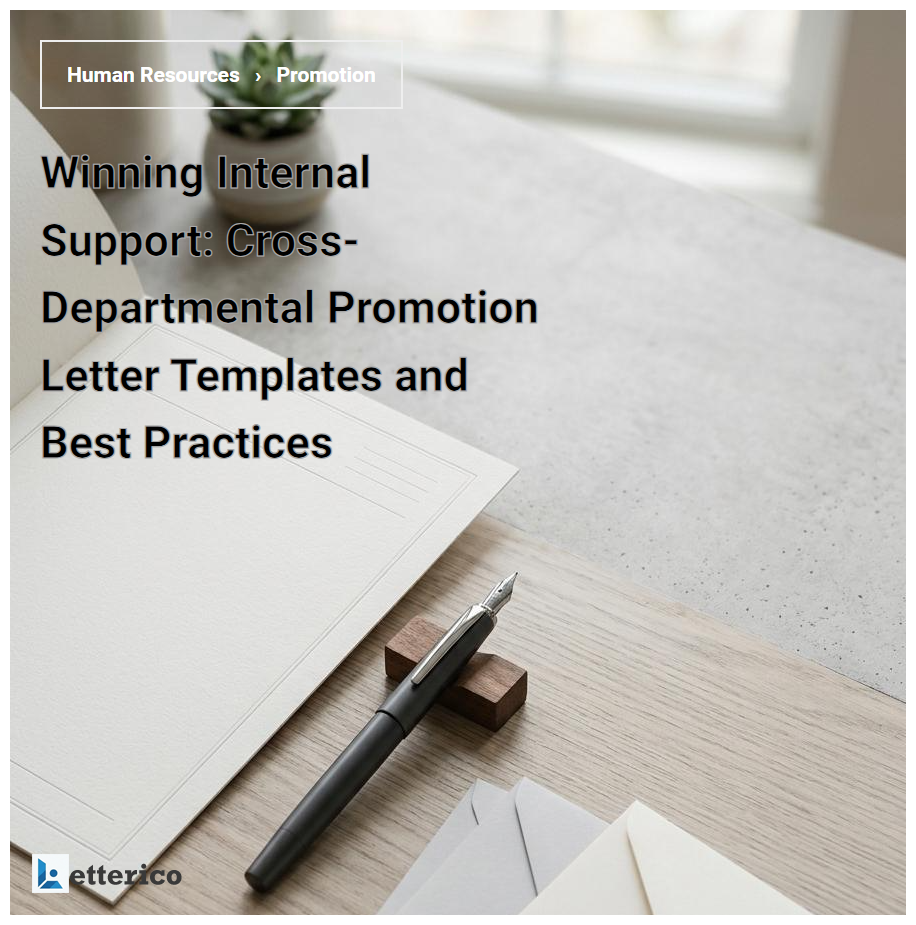 Winning Internal Support: Cross-Departmental Promotion Letter Templates and Best Practices