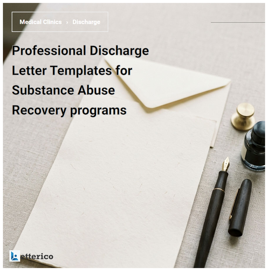 Professional Discharge Letter Templates for Substance Abuse Recovery programs