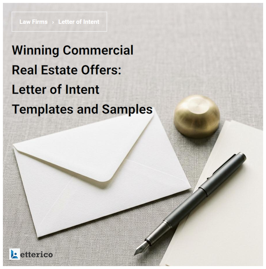 Winning Commercial Real Estate Offers: Letter of Intent Templates and Samples