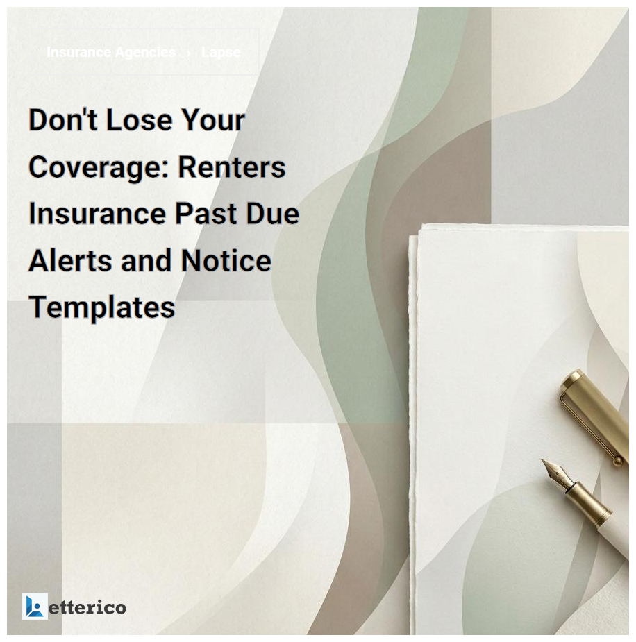 Don't Lose Your Coverage: Renters Insurance Past Due Alerts and Notice Templates