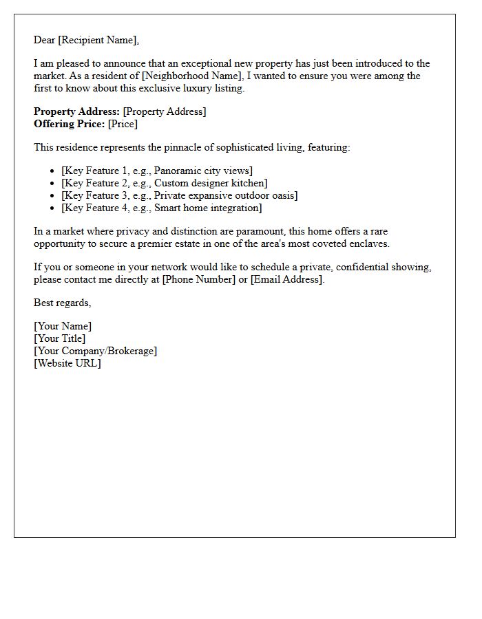 Just Listed Exclusive Luxury Residence Letter