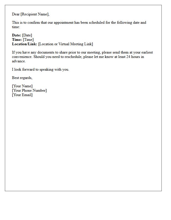 Our Appointment Is Scheduled For Specific Date And Time