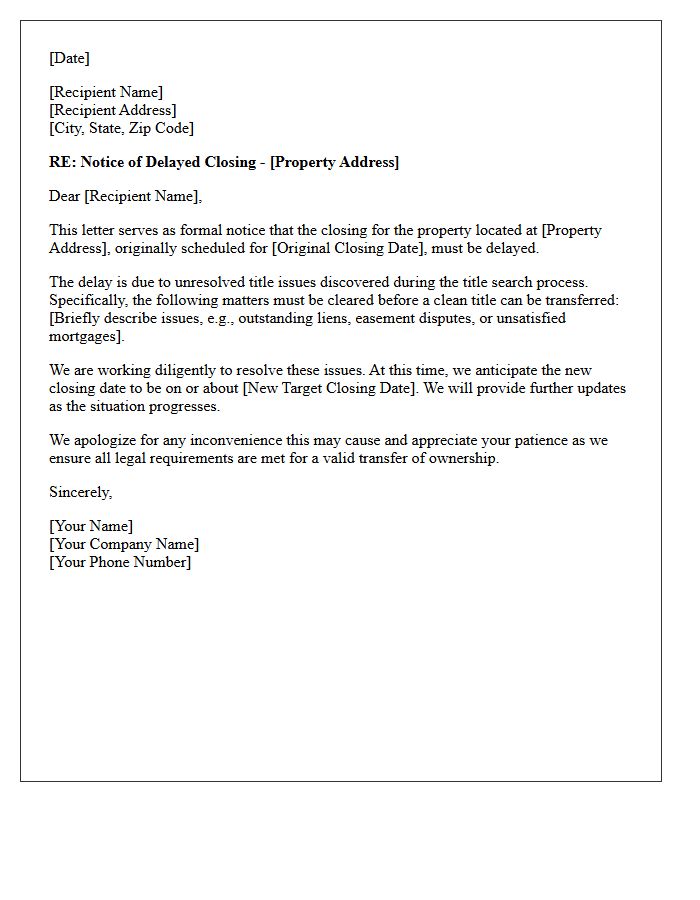 Notice of Delayed Closing Due to Unresolved Title Issues Letter