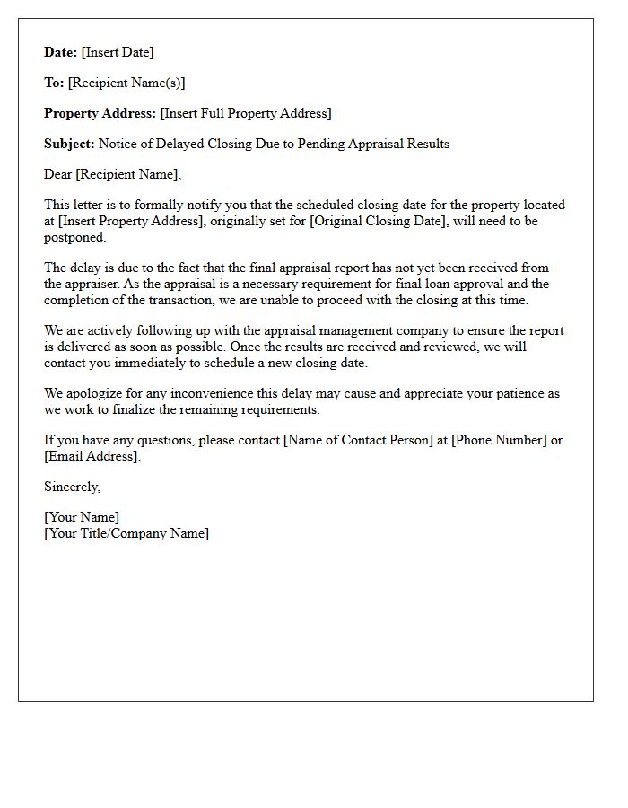 Notice of Delayed Closing Due to Pending Appraisal Results Letter