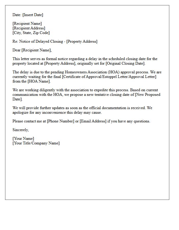 Notice of Delayed Closing Due to Pending HOA Approval Letter