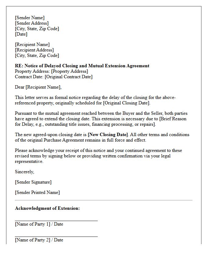 Notice of Delayed Closing Due to Mutual Extension Agreement Letter