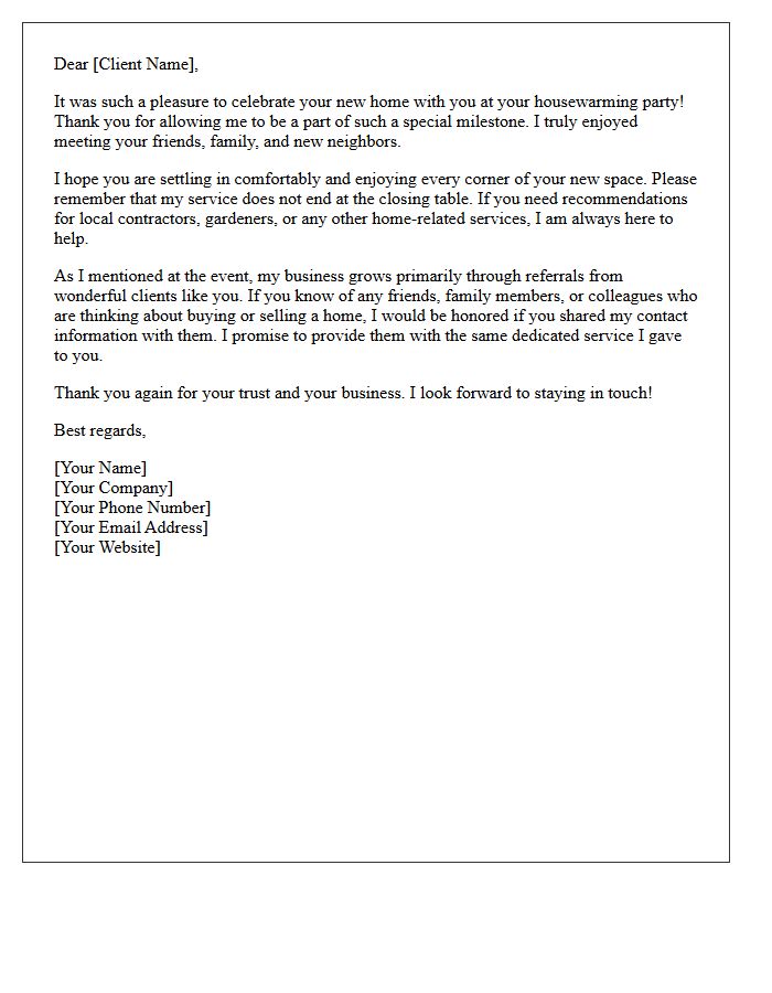 Housewarming Celebration Wrap-Up and Referral Letter