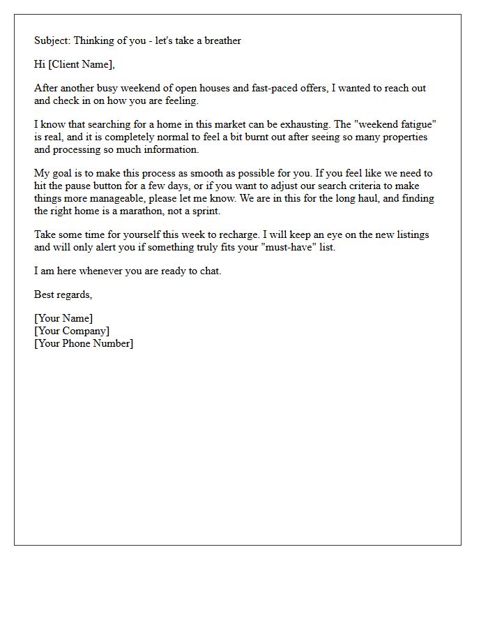 Buyer Burnout and Weekend Fatigue Empathy Letter