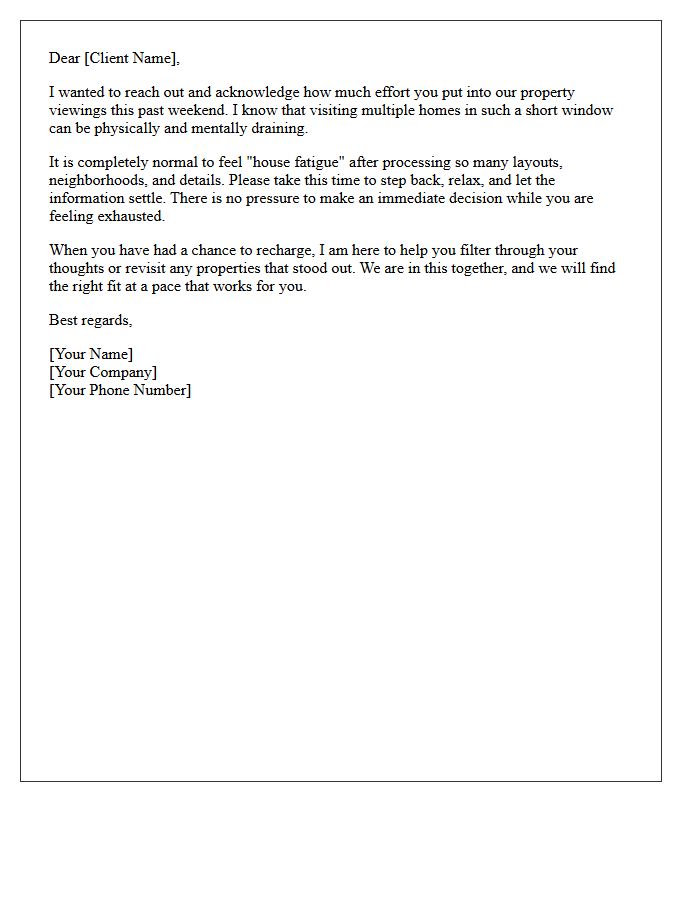 Weekend Property Viewing Exhaustion Empathy Letter