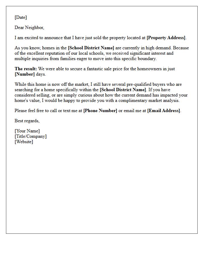 Just Sold Desirable School District Letter