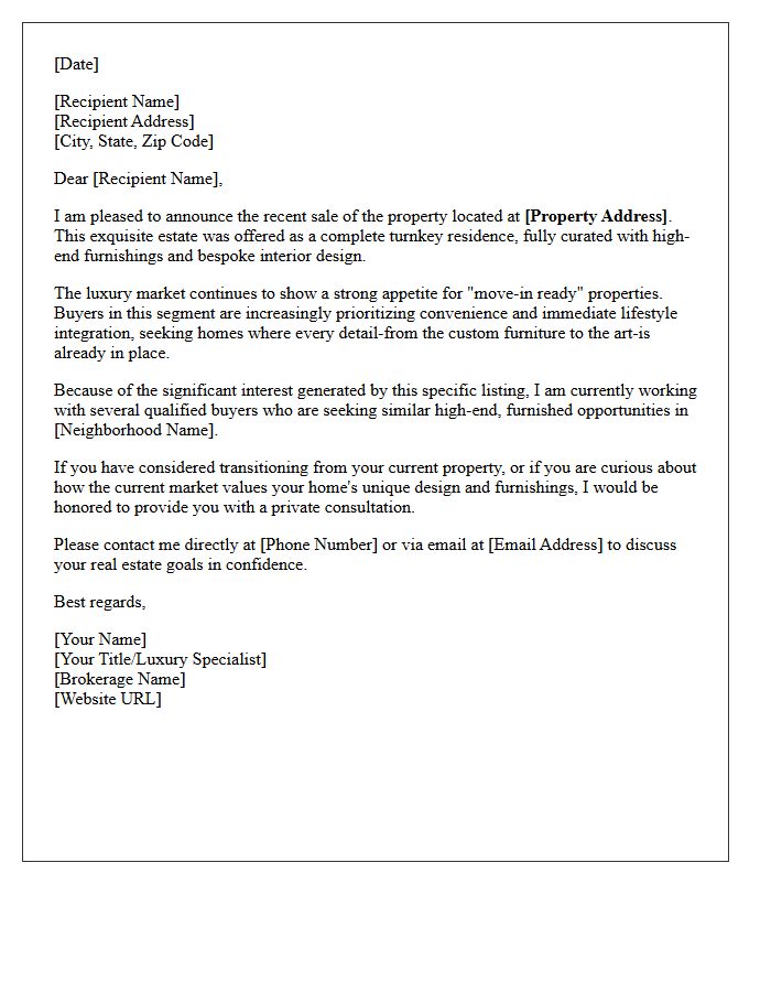 Luxury Market Just Sold Turnkey Furnished Home Letter
