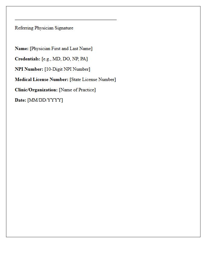 Referring Physician Signature and Credentials