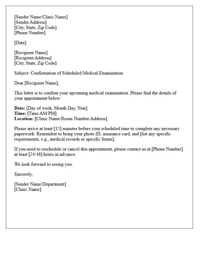 Date and Time of the Scheduled Medical Examination