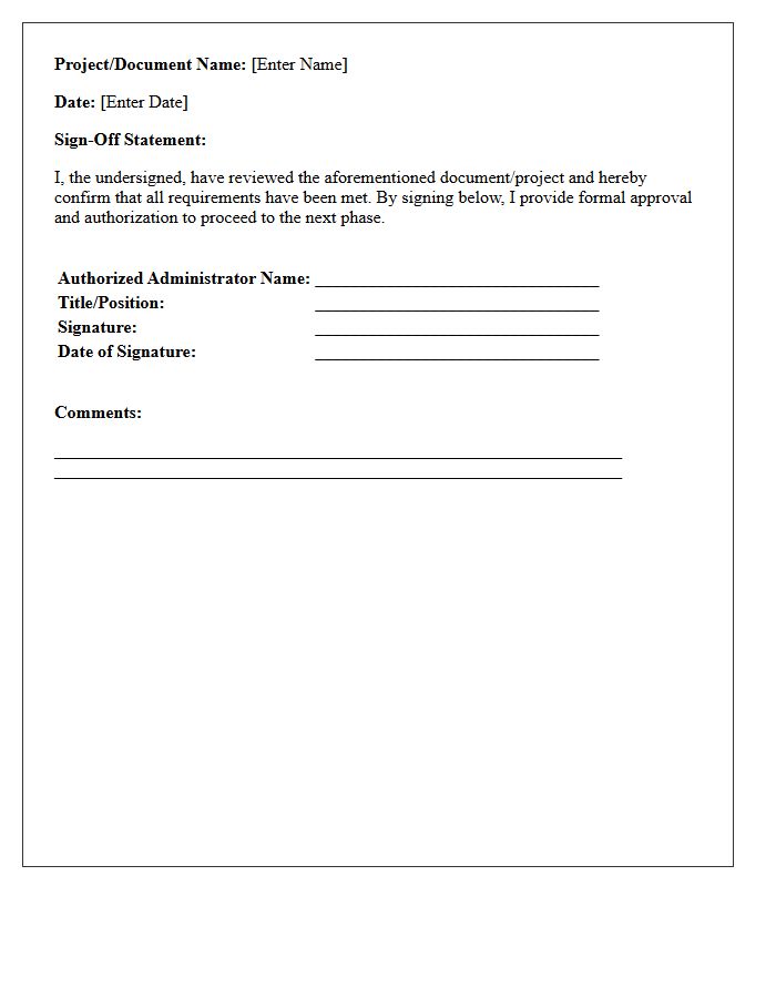 Sign-Off and Authorized Administrator Signature