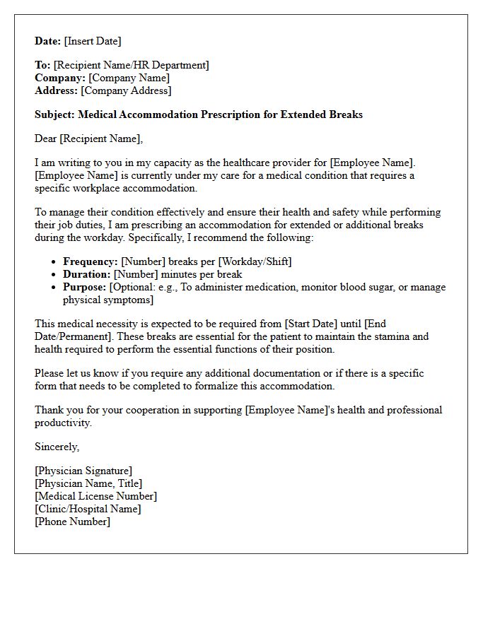Extended Break Medical Accommodation Prescription Authorization Letter