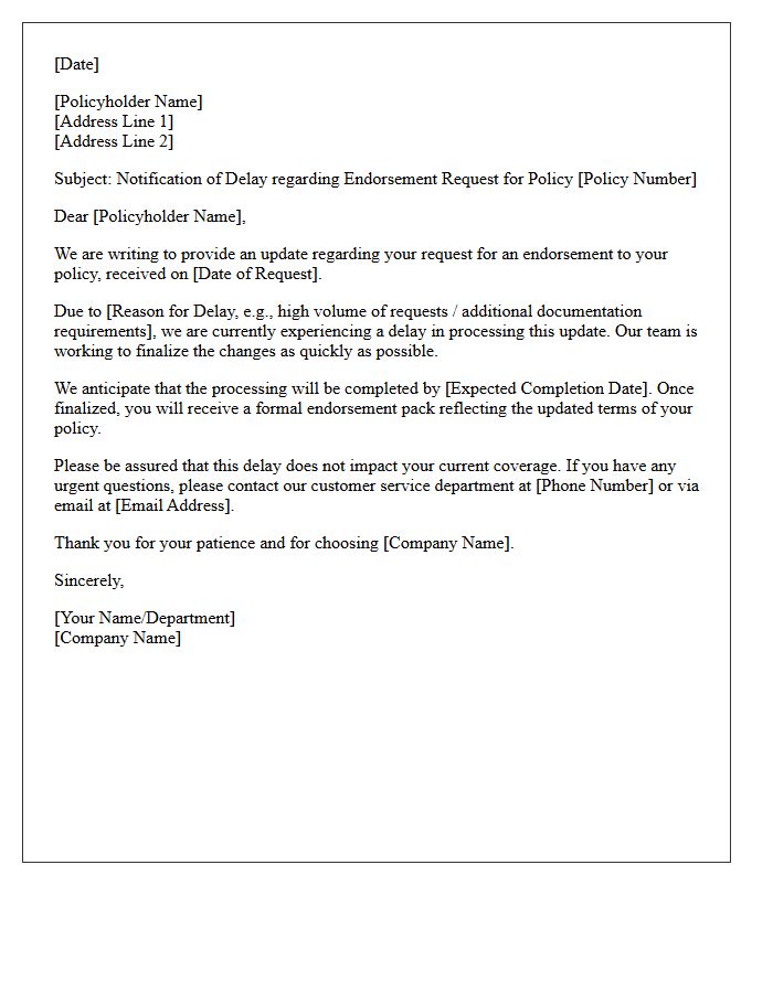 Endorsement Processing Delay Notification Letter