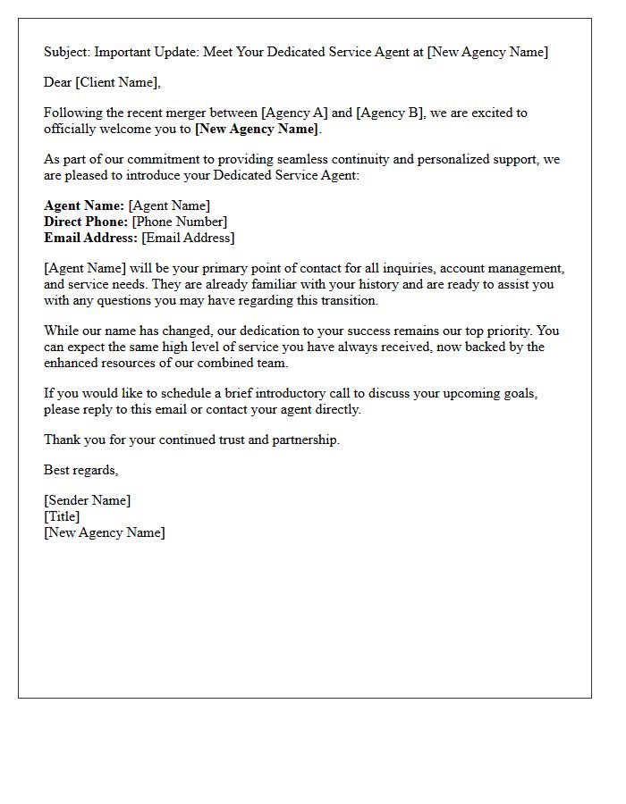 Agency Merger Dedicated Service Agent Welcome Letter