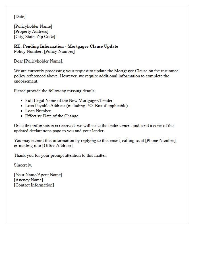 Pending Information for Mortgagee Clause Update Endorsement Letter