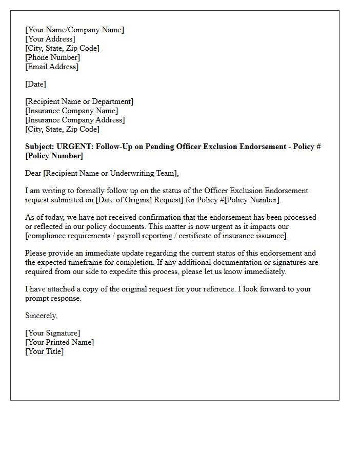Urgent Follow-Up Letter for Officer Exclusion Endorsement Processing