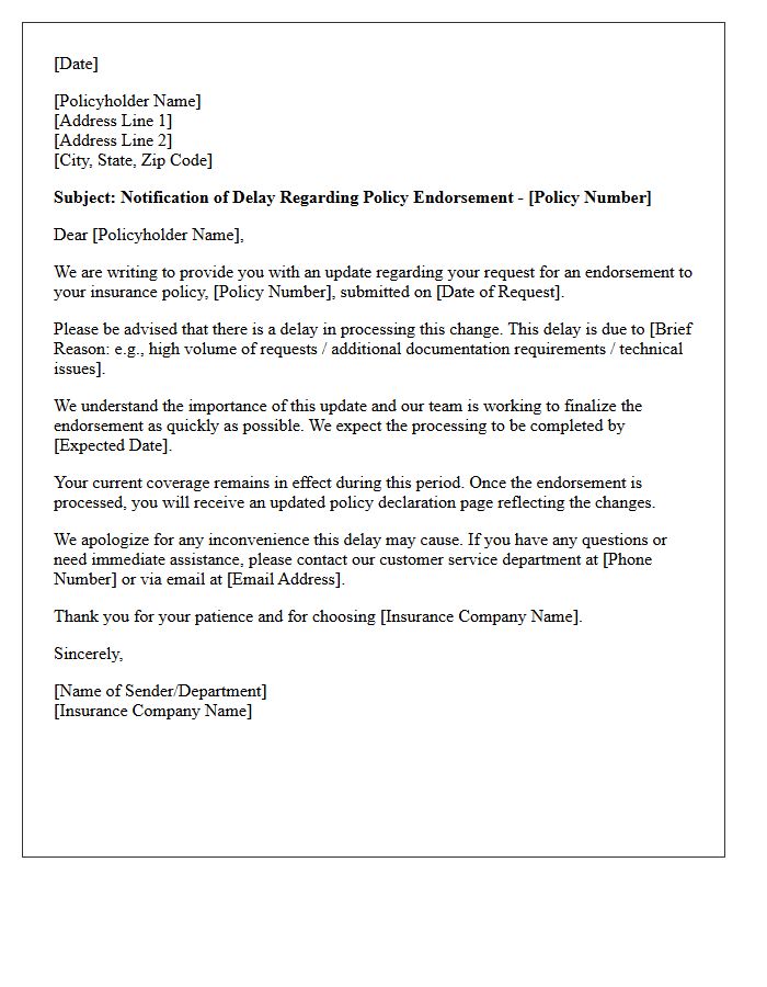 Insurance Policy Endorsement Delay Notification Letter