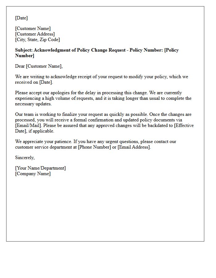 Delayed Policy Change Request Acknowledgment Letter