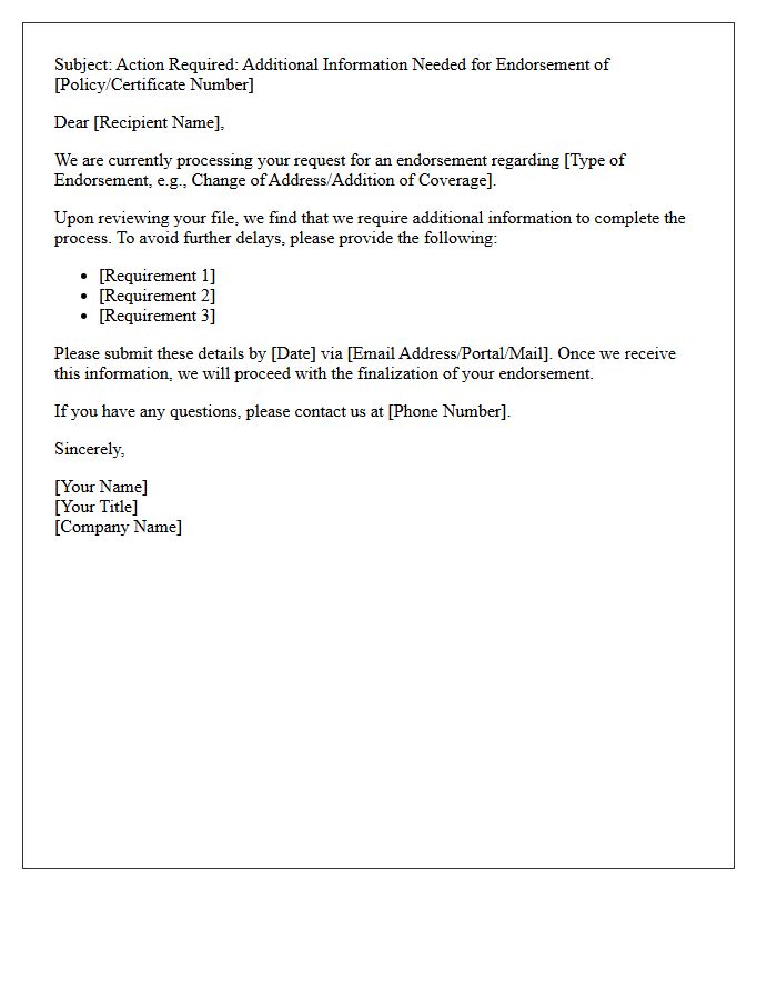 Additional Information Required For Endorsement Delay Letter