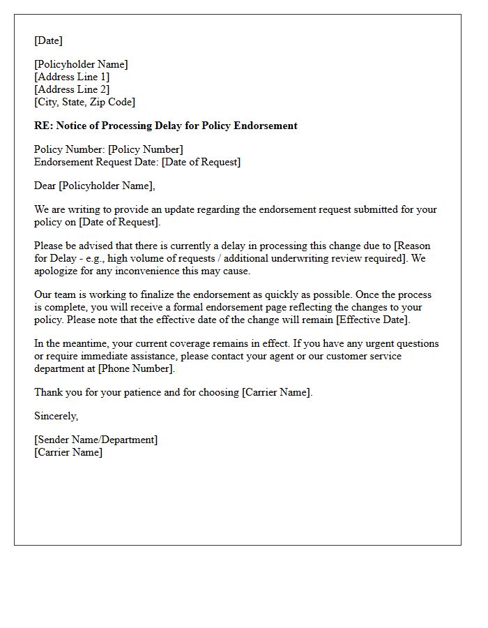 Carrier Processing Delay For Policy Endorsement Letter