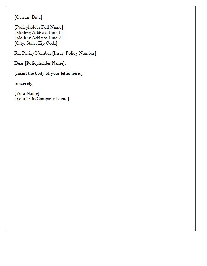 Policyholder Name and Mailing Address