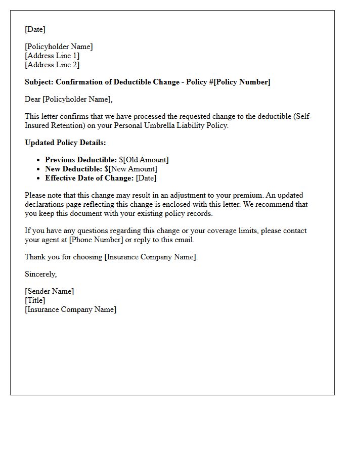 Umbrella Policy Deductible Change Confirmation Letter