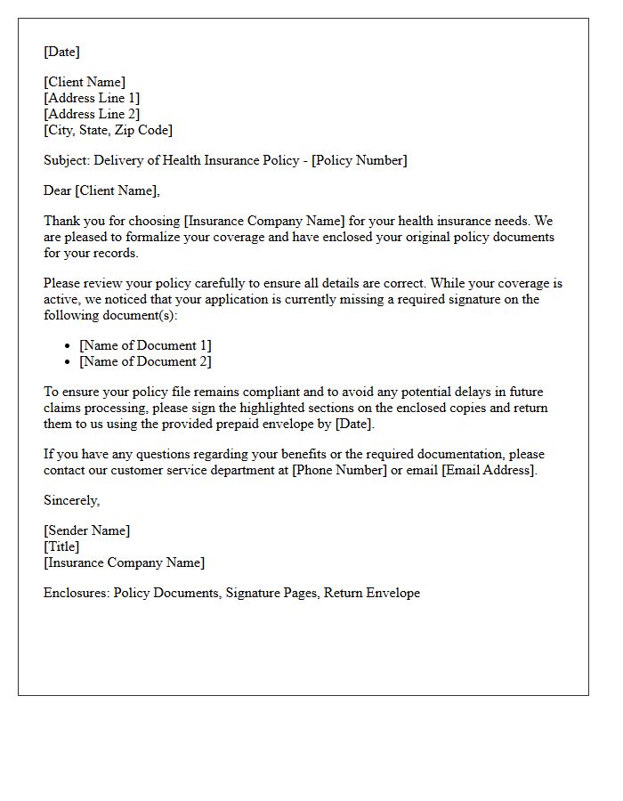Health Insurance Policy Delivery and Incomplete Signature Request Letter