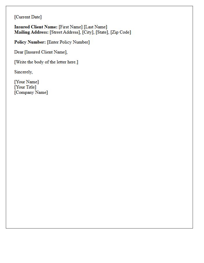 Insured Client Name and Mailing Address