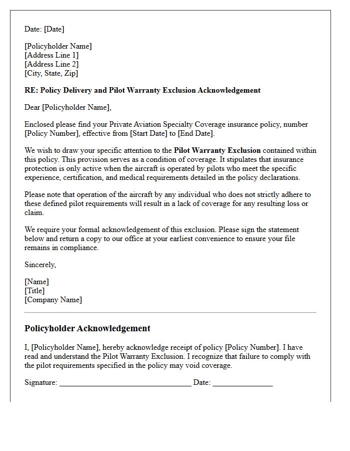 Private Aviation Specialty Coverage Policy Delivery With Pilot Warranty Exclusion Acknowledgement Letter