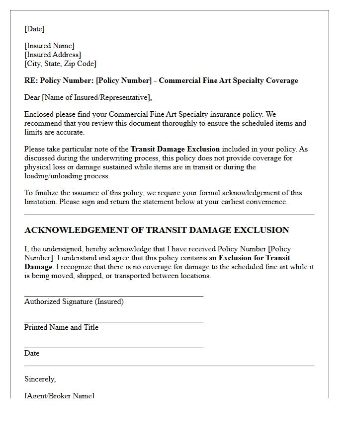 Commercial Fine Art Specialty Coverage Policy Delivery With Transit Damage Exclusion Acknowledgement Letter