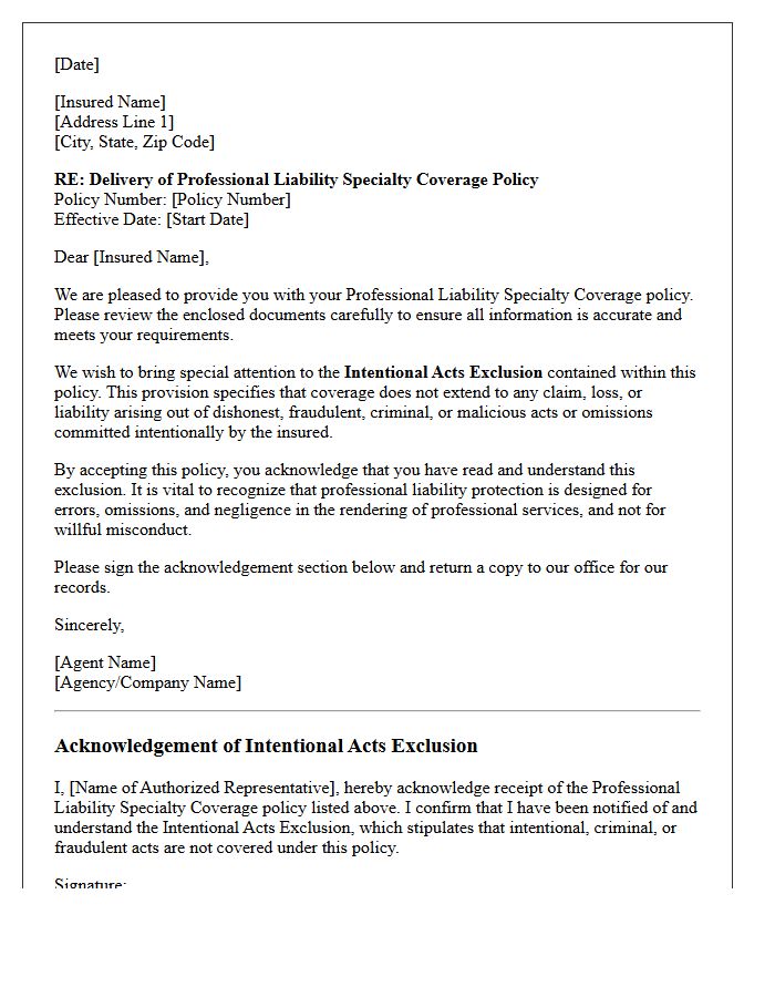 Professional Liability Specialty Coverage Policy Delivery With Intentional Acts Exclusion Acknowledgement Letter