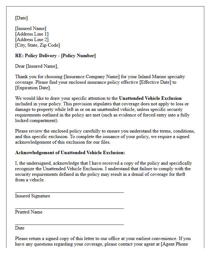 Inland Marine Specialty Coverage Policy Delivery With Unattended Vehicle Exclusion Acknowledgement Letter