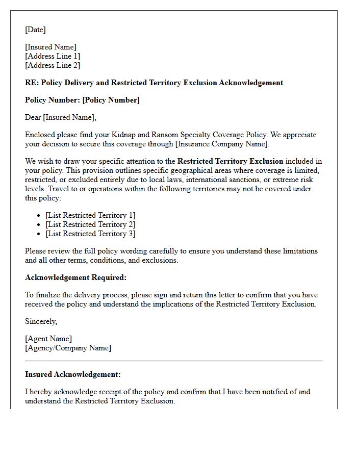 Kidnap And Ransom Specialty Coverage Policy Delivery With Restricted Territory Exclusion Acknowledgement Letter