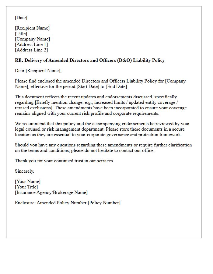 Amended Directors and Officers Liability Policy Delivery Letter