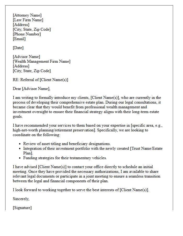 Attorney Referral Letter to a Wealth Management Advisor for Estate Planning Clients